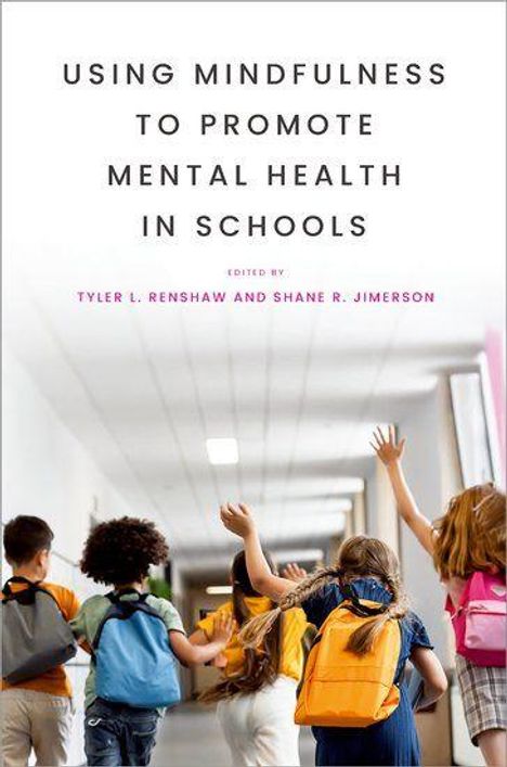 Using Mindfulness to Promote Mental Health in Schools, Buch
