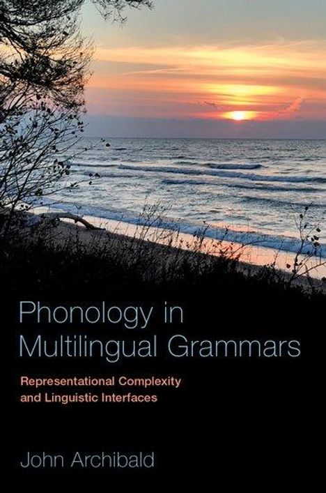 John Archibald: Phonology in Multilingual Grammars, Buch