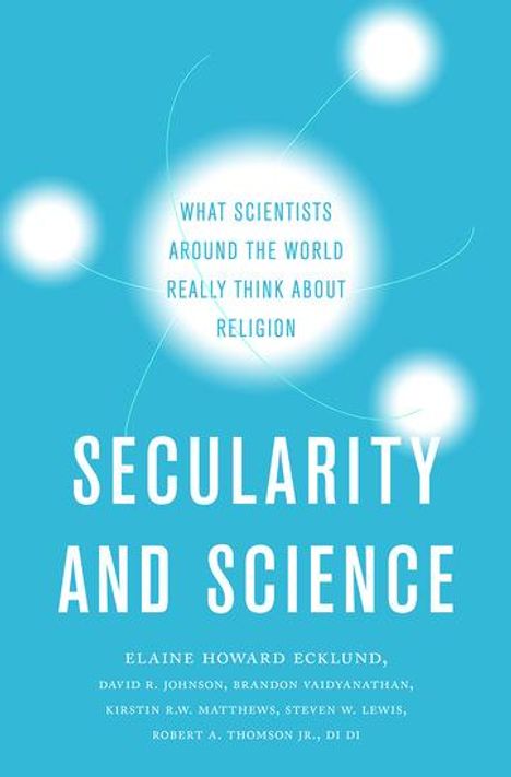 Elaine Howard Ecklund: Secularity and Science, Buch