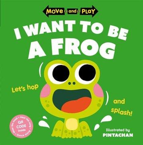 Oxford Children's Books: Move and Play: I Want to Be a Frog, Buch