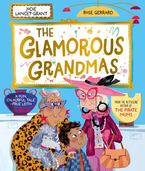 "The Glamorous Grandmas". Zwei stilvolle Großmütter mit bunten Outfits, großer Brille, Hut, Kind und Hund in fröhlicher Szene.