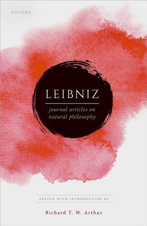 Richard T W Arthur: Leibniz: Publications on Natural Philosophy, Buch