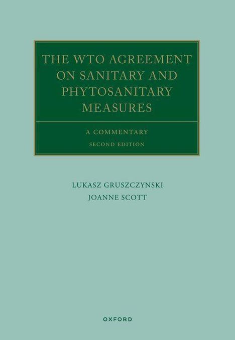 Lukasz Gruszczynski: The Wto Agreement on Sanitary and Phytosanitary Measures, Buch