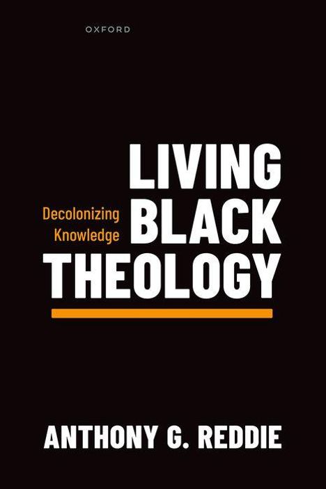 Anthony G Reddie: Living Black Theology, Buch