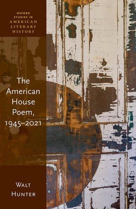 Walt Hunter: The American House Poem, 1945-2021, Buch