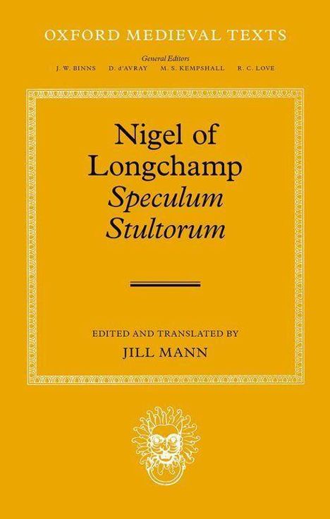 Jill Mann: Nigel of Longchamp, Speculum Stultorum, Buch