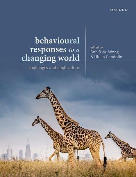 Bob B M Wong: Behavioural Responses to a Changing World, Buch