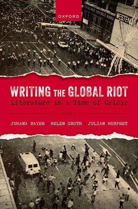Jumana Bayeh: Writing the Global Riot, Buch
