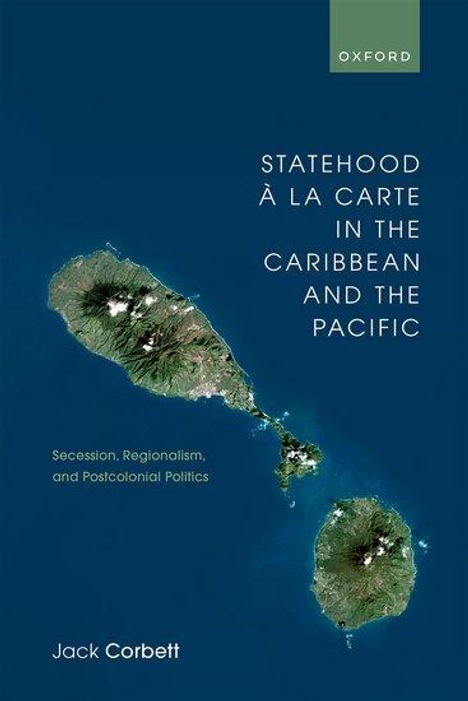 Jack Corbett: Statehood À La Carte in the Caribbean and the Pacific, Buch