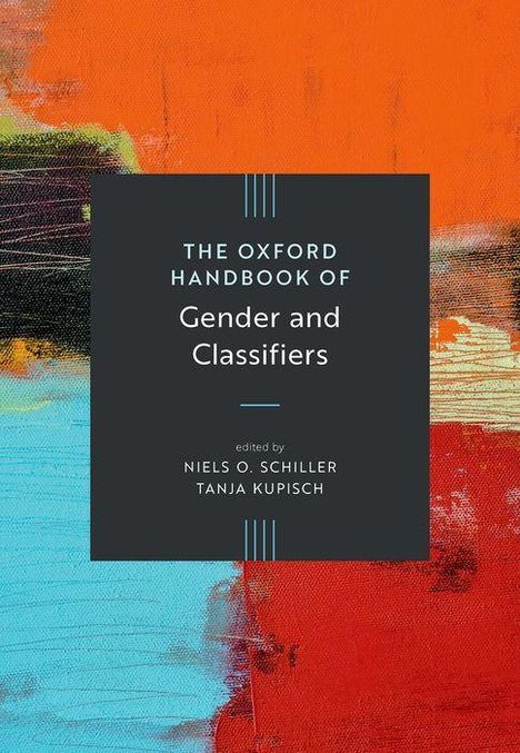 Text: "The Oxford Handbook of Gender and Classifiers, edited by Niels O. Schiller, Tanja Kupisch." Farbige abstrakte Hintergrundgestaltung.