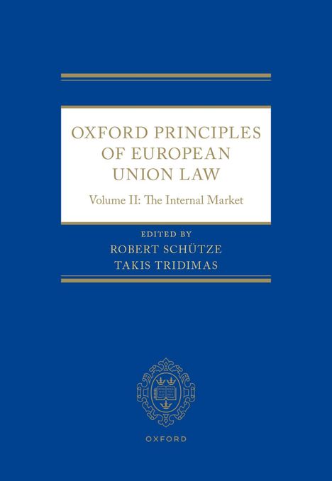 „Oxford Principles of European Union Law, Volume II: The Internal Market“. Cover in Blau mit Oxford-Logo.