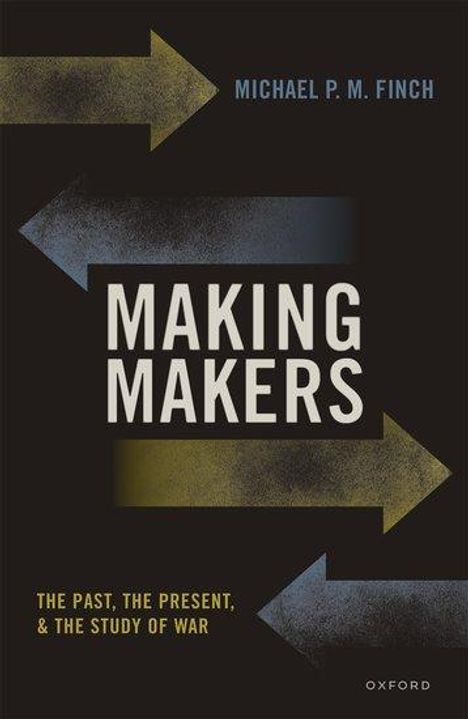 Michael P M Finch: Making Makers, Buch