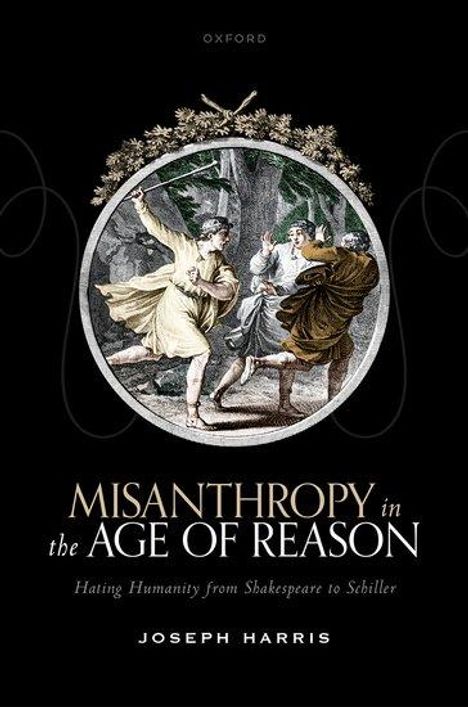 Joseph Harris: Misanthropy in the Age of Reason, Buch