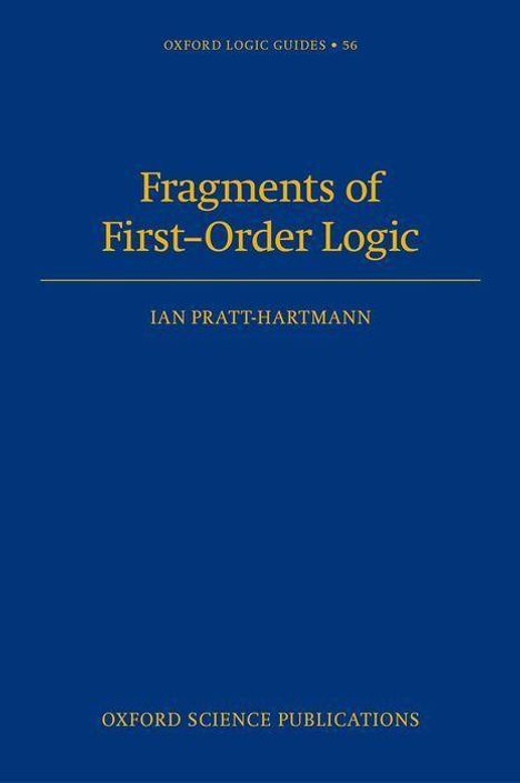 Ian Pratt-Hartmann: Fragments of First-Order Logic, Buch