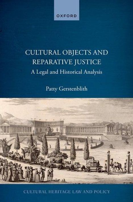 Patty Gerstenblith: Cultural Objects and Reparative Justice, Buch