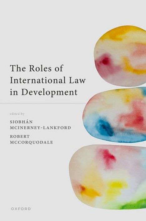The Roles of International Law in Development, Buch