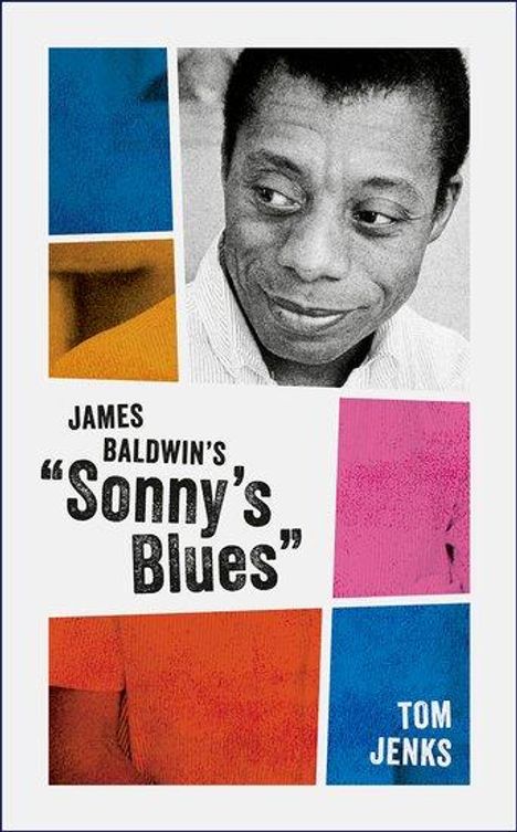 Tom Jenks: James Baldwin's "Sonny's Blues", Buch