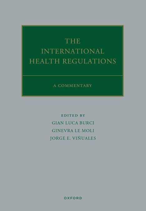 Grünes Buchcover mit Titel "The International Health Regulations: A Commentary" und Editoren-Namen. Verlag: Oxford.