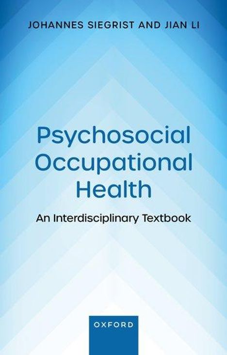 Johannes Siegrist: Psychosocial Occupational Health, Buch