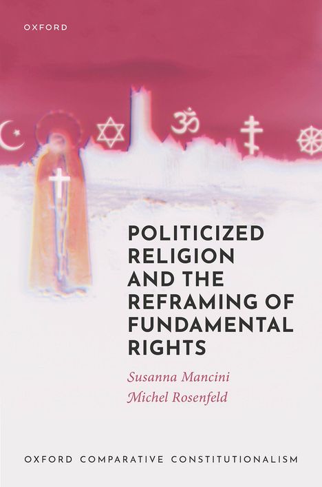 "Politicized Religion and the Reframing of Fundamental Rights" von Susanna Mancini, Michel Rosenfeld. Symbole auf rotem Hintergrund.