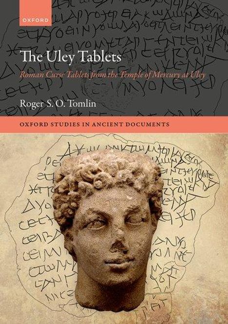 Roger S O Tomlin: The Uley Tablets, Buch