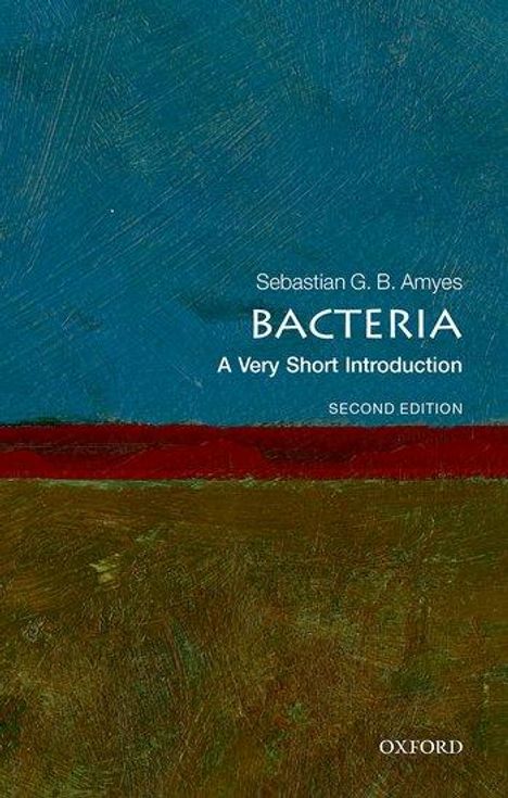 Sebastian G. B. Amyes: Bacteria: A Very Short Introduction, Buch