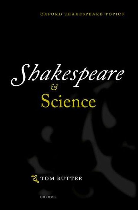 Tom Rutter: Shakespeare and Science, Buch