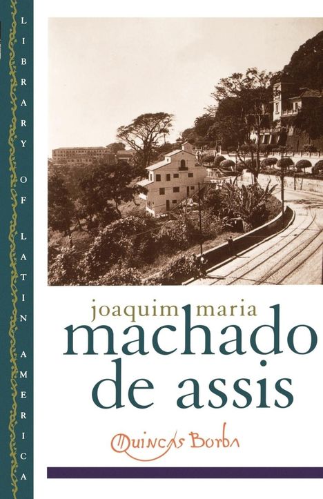 Joaquim Maria Machado De Assis: Quincas Borba, Buch