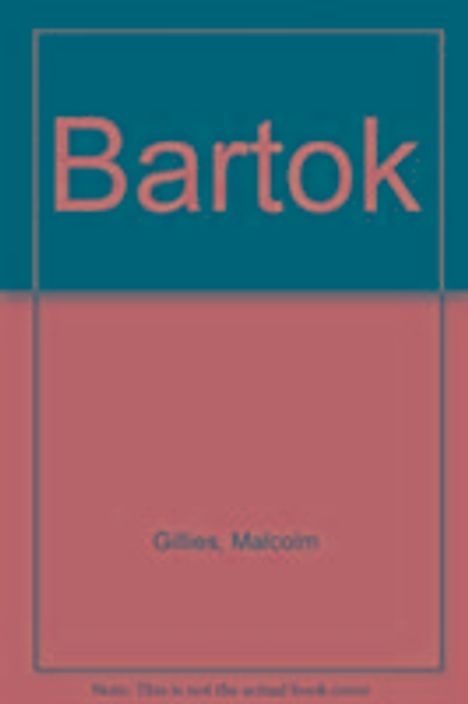 Gillies: Bartok, Buch