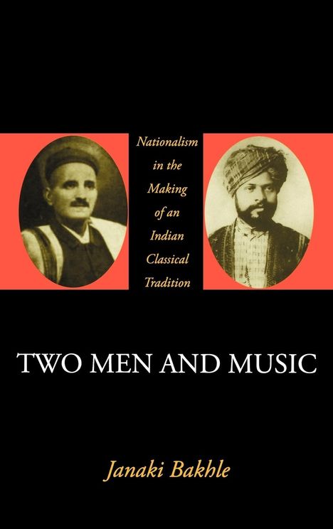 Janaki Bakhle: Two Men and Music, Buch