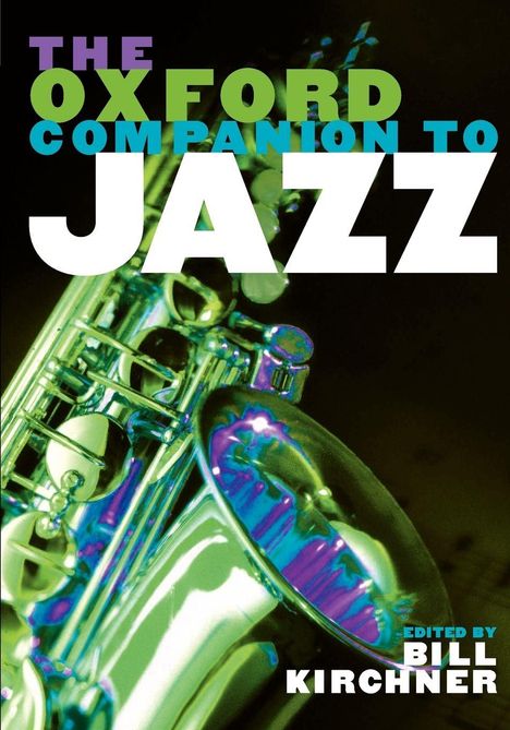 „THE OXFORD COMPANION TO JAZZ“ in großen Schriftarten, daneben ein Saxofon in Blau- und Grüntönen.