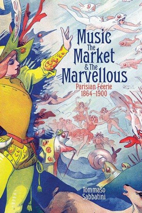 Tommaso Sabbatini: Music, the Market, and the Marvellous, Buch