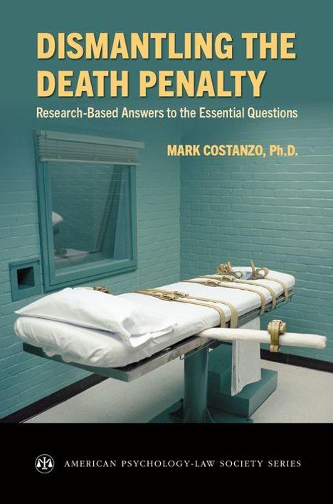 Mark Costanzo: Dismantling the Death Penalty, Buch