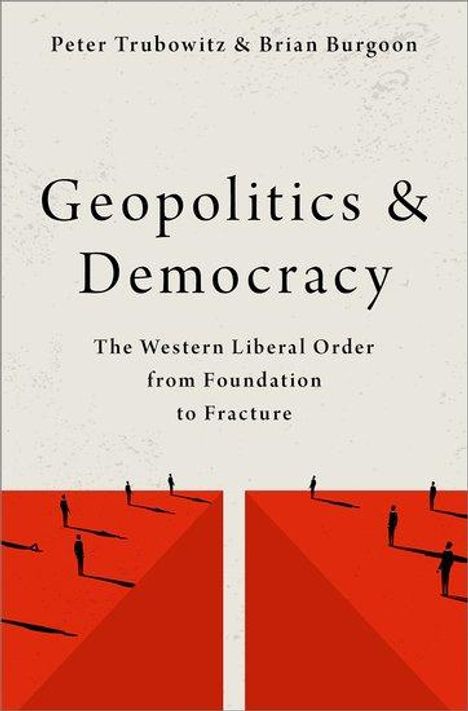 Peter Trubowitz: Geopolitics and Democracy, Buch