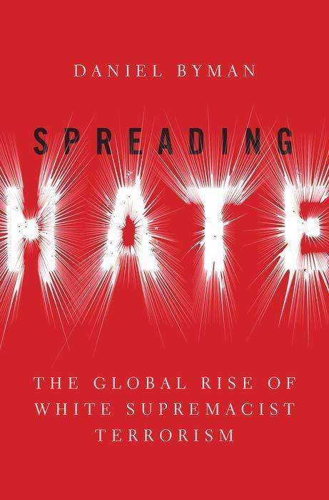 Daniel Byman: Spreading Hate, Buch