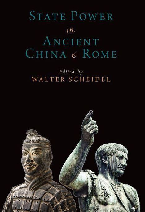 Walter Scheidel: State Power in Ancient China and Rome, Buch