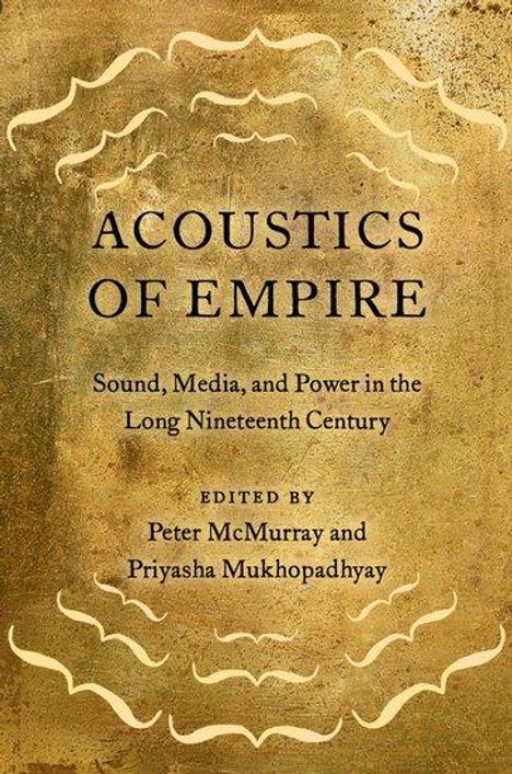 Acoustics of Empire, Buch