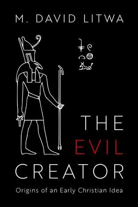 M David Litwa: The Evil Creator, Buch