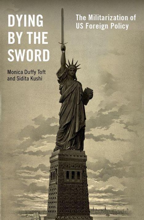 Monica Duffy Toft: Dying by the Sword, Buch