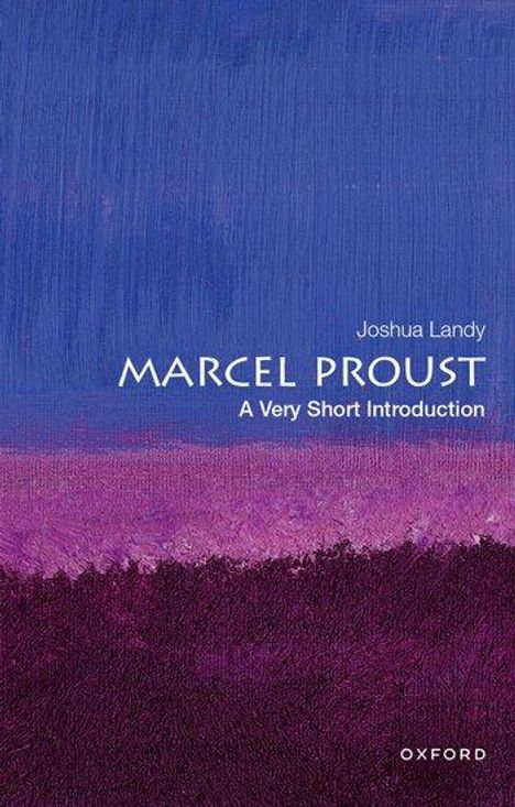 Joshua Landy: Marcel Proust: A Very Short Introduction, Buch