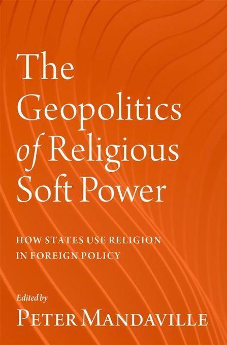 The Geopolitics of Religious Soft Power, Buch