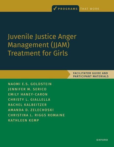 Naomi E Goldstein: Juvenile Justice Anger Management (Jjam) Treatment for Girls, Buch