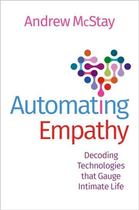 Andrew Mcstay: Automating Empathy, Buch