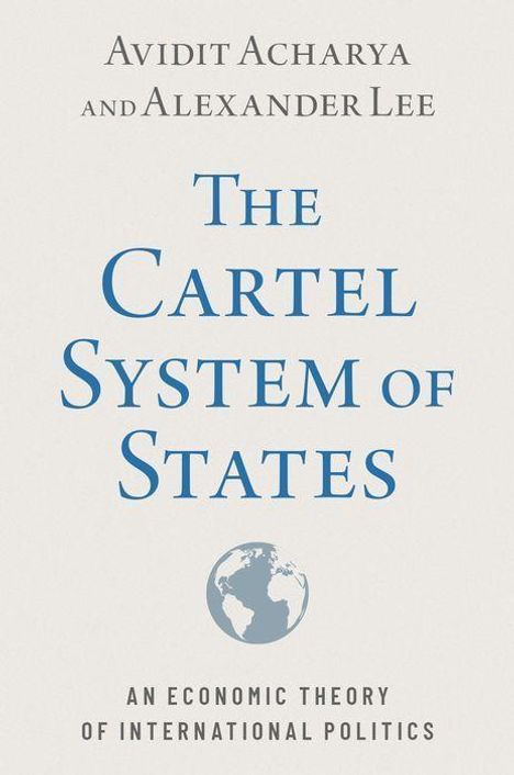 Alexander Lee: The Cartel System of States, Buch