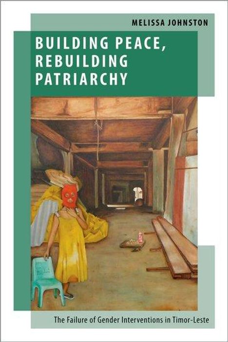 Melissa Johnston: Building Peace, Rebuilding Patriarchy, Buch