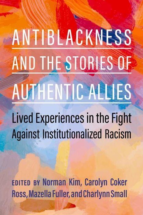 Antiblackness and the Stories of Authentic Allies, Buch