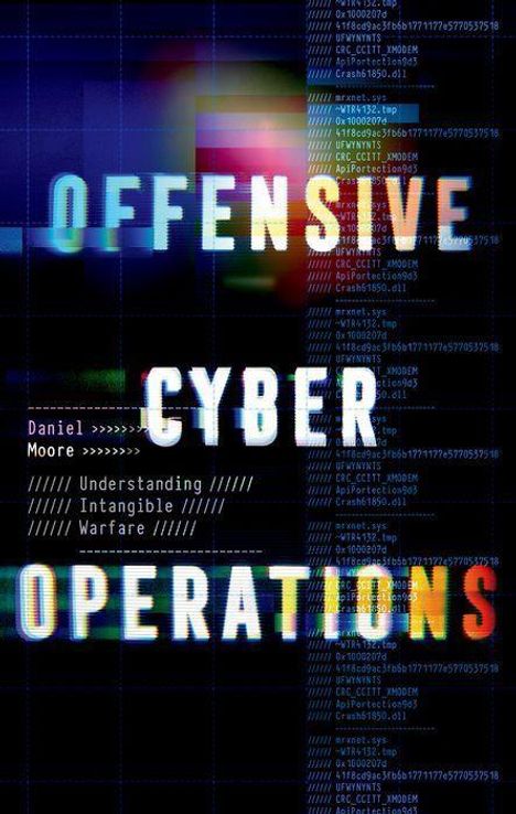 Daniel Moore: Offensive Cyber Operations, Buch