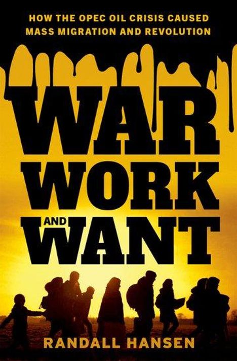 Randall Hansen: War, Work, and Want, Buch