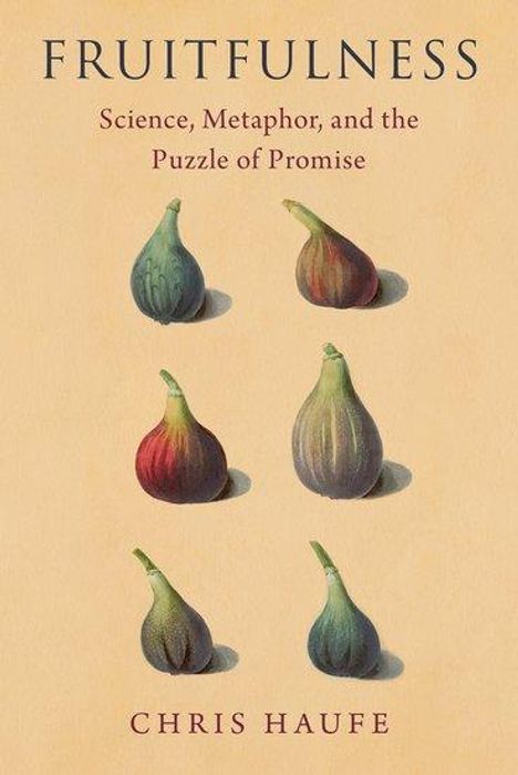 Chris Haufe: Fruitfulness, Buch