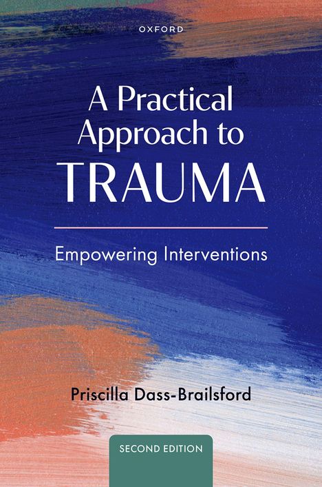 Buchtitel: "A Practical Approach to Trauma: Empowering Interventions". Autorin: Priscilla Dass-Brailsford. Zweite Auflage. Kunstvolles Farbmuster.